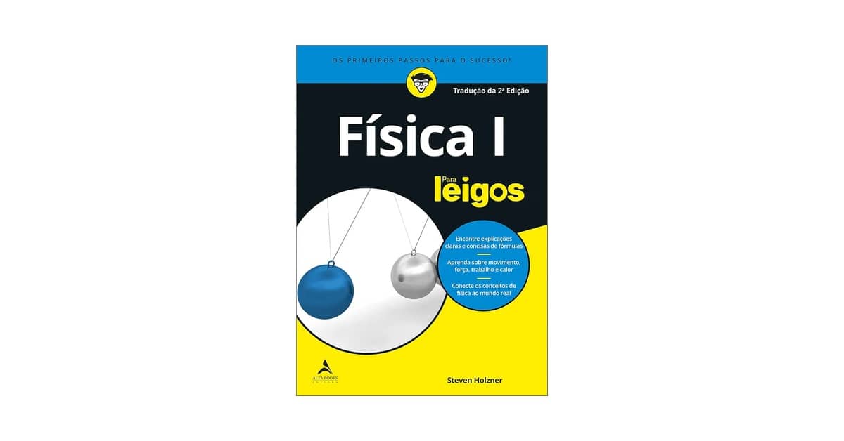 Melhor Livro de Física Para Iniciantes: Do Conceito à Prática