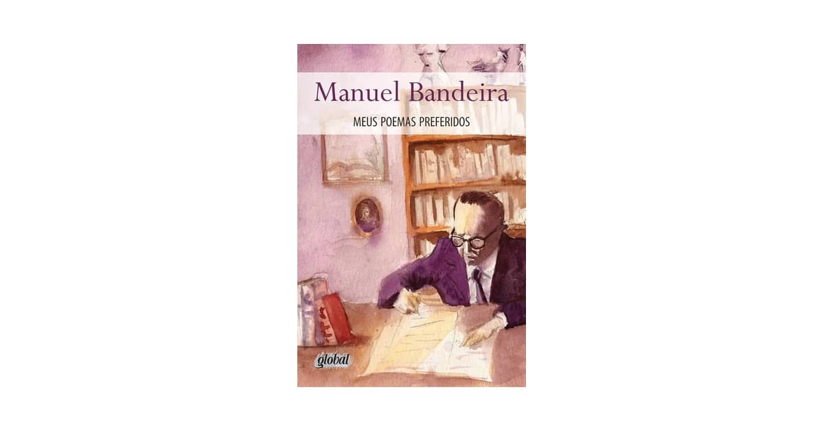 Melhores Poemas Manuel Bandeira: 10 Obras Essenciais