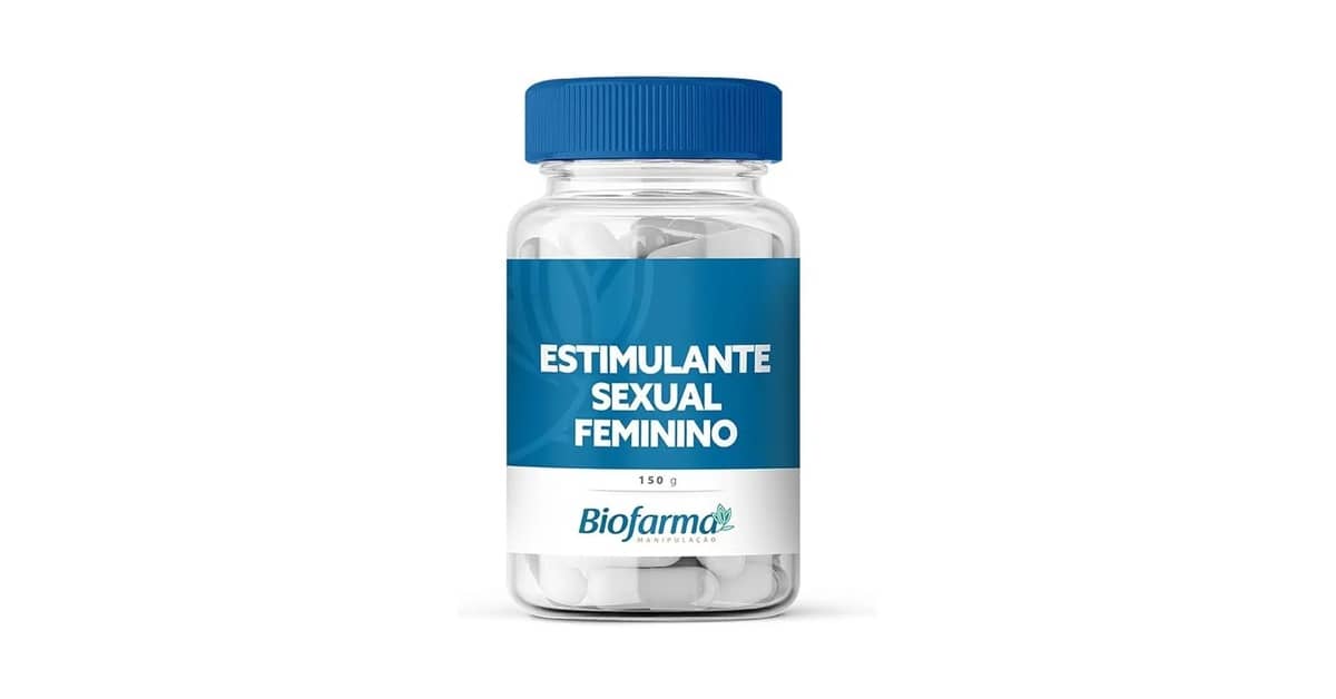 Qual o Melhor estimulante feminino natural e Eficaz?