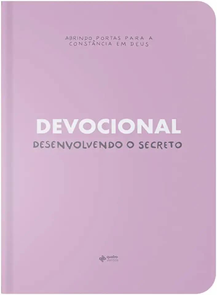 Devocional – Desenvolvendo o Secreto