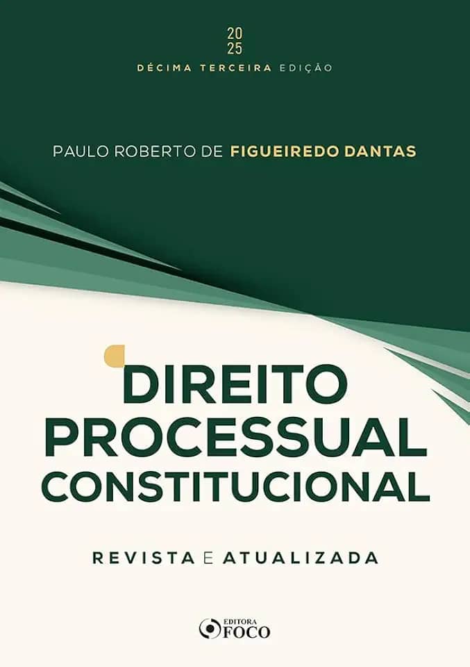 Direito Processual Constitucional - 13ª Ed - 2025