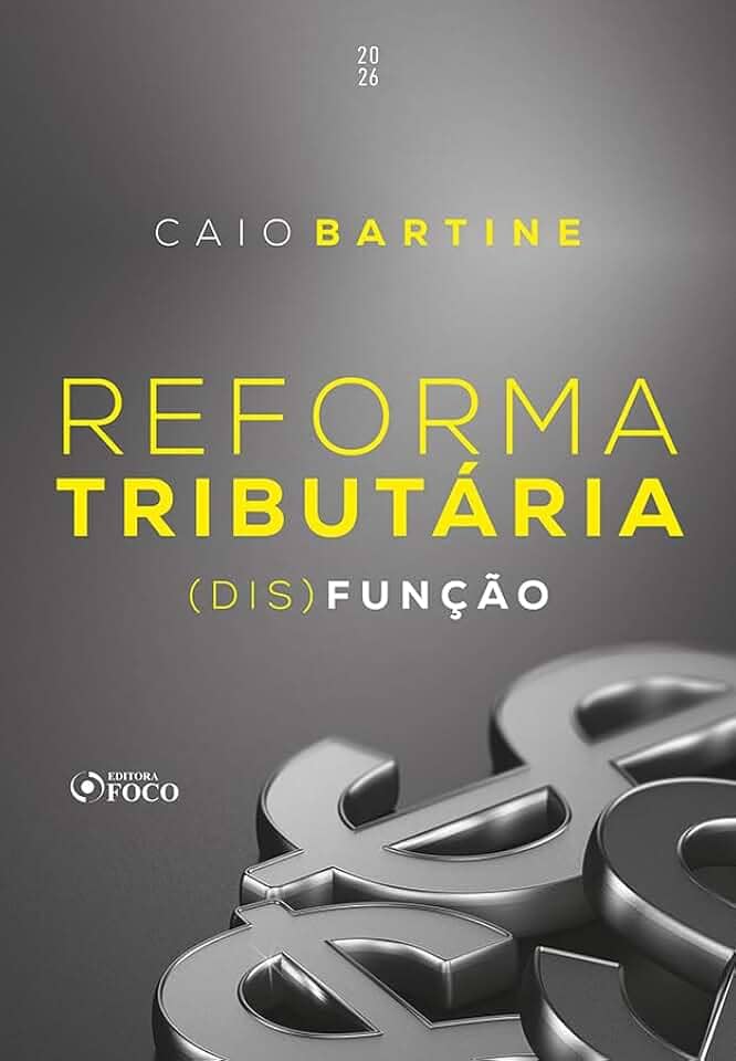 Reforma Tributária - (dis)função - 1ª Ed - 2026