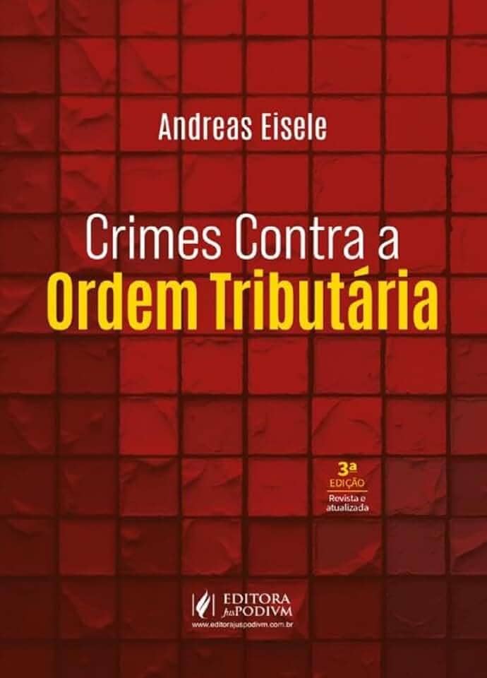 Crimes Contra a Ordem Tributária - 3ª Edição (2026)