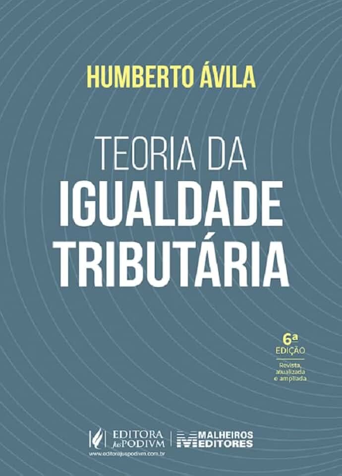 Teoria da Igualdade Tributária - 6 edição 2026 juspodivm