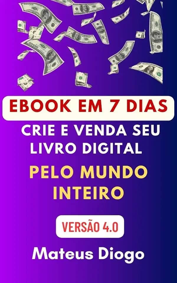 EBOOK EM 7 DIAS: CRIE E VENDA SEU LIVRO DIGITAL PELO MUNDO INTEIRO (EDITOR MASTER DE EBOOKS HIGH CONTENT 1)