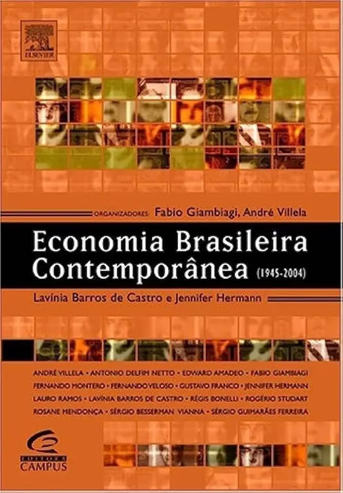 Economia Brasileira Contemporânea (1945-2004) Editora Campus