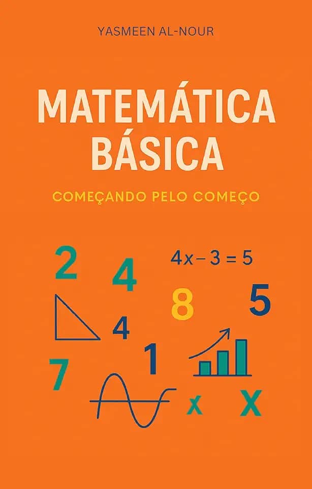 Matemática Básica: Começando pelo começo