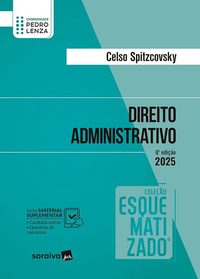 Direito Administrativo - Coleção Esquematizado - 8ª Edição 2025
