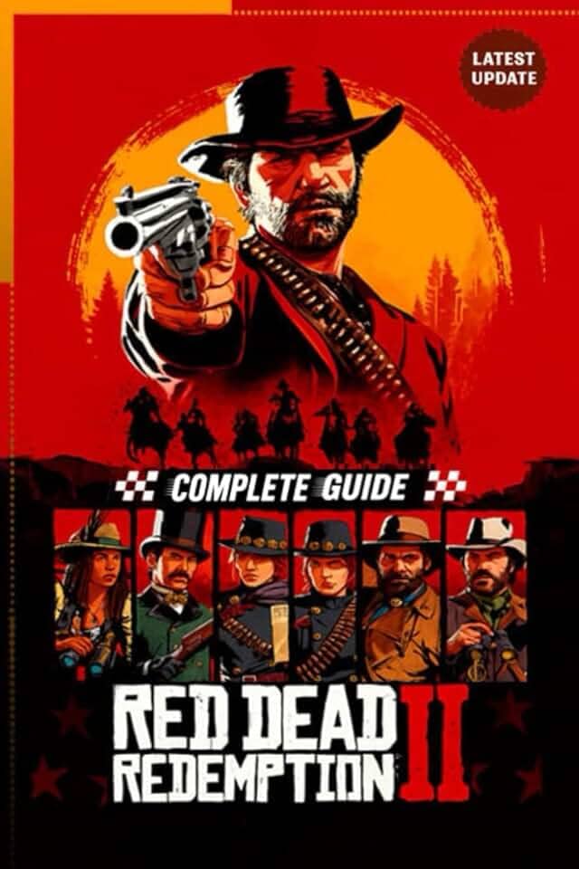 Red Dead Redemption II Complete Player Guide & 100% Walkthrough – 2025 Edition: All Missions, Side Quests, Collectibles, Hunting, Crafting, Online Tips & Advanced Strategies