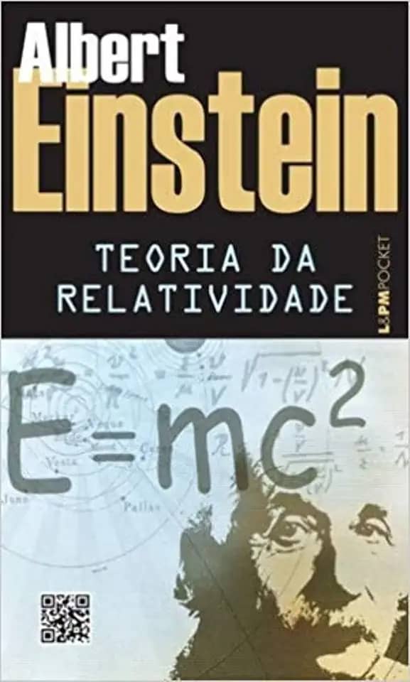 Teoria da Relatividade: Sobre a Teoria da Relatividade Especial e Geral