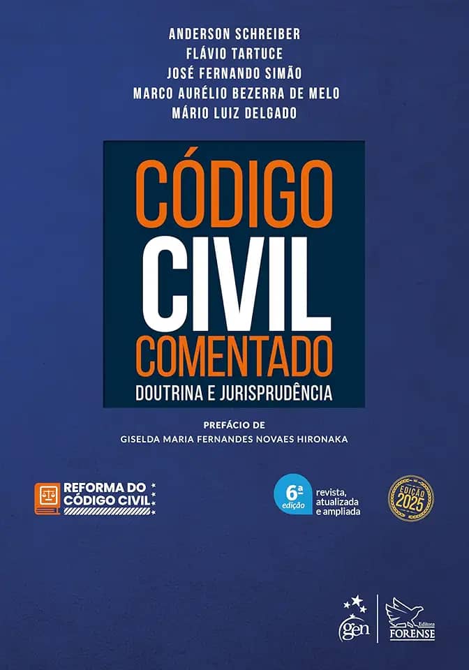 Código Civil Comentado - Doutrina e Jurisprudência 6ª Edição 2025