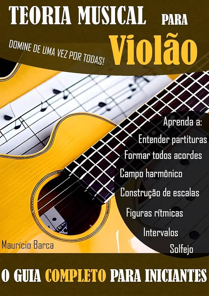 Teoria Musical para Violão: O guia completo para iniciantes