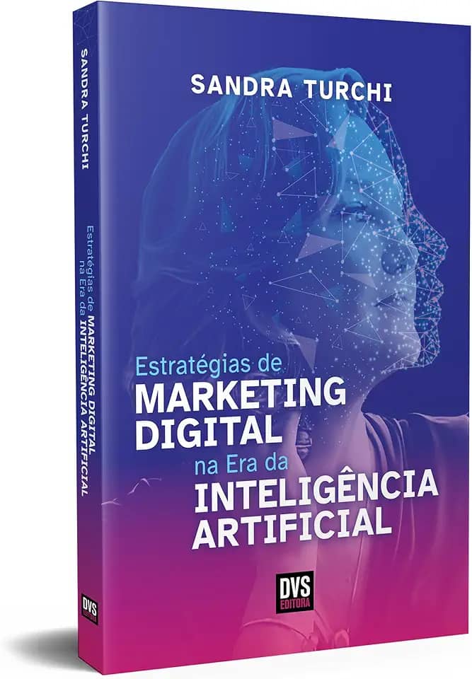 Estratégias de Marketing Digital na Era da Inteligência Artificial