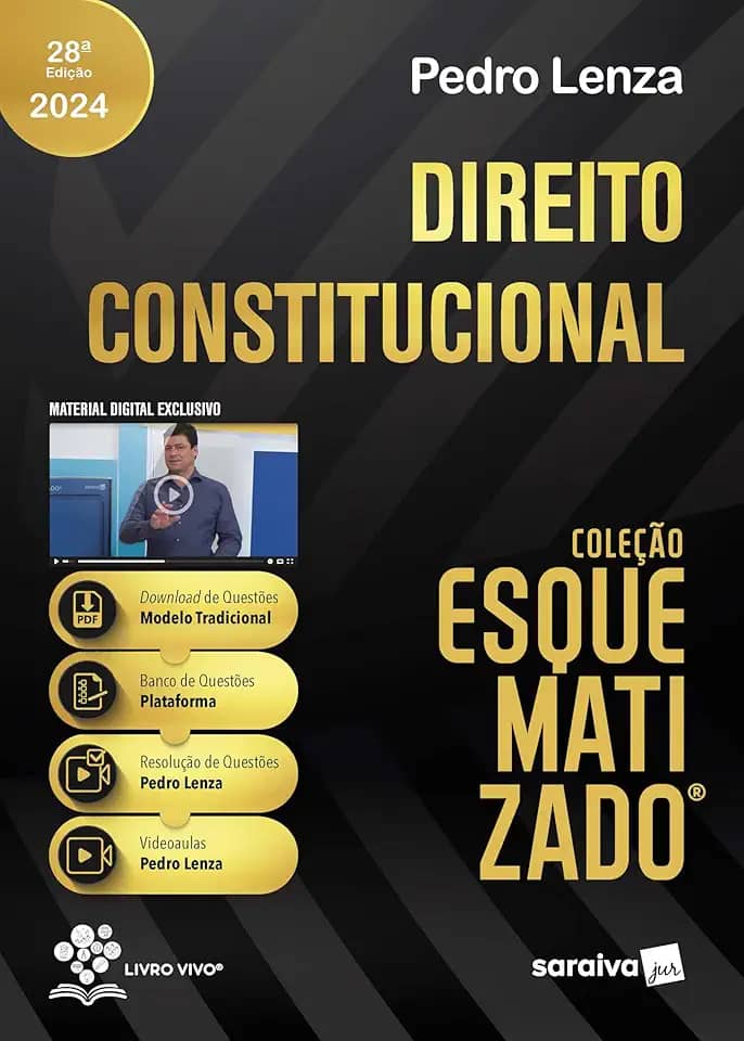 Direito Constitucional - Coleção Esquematizado - 28ª Edição 2024: Volume 1