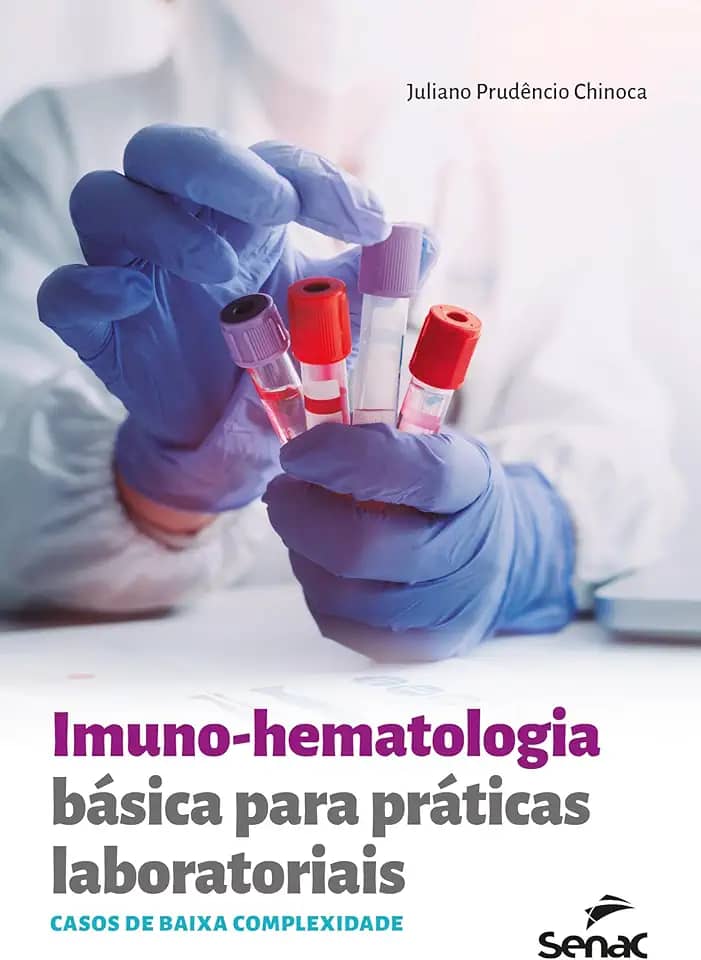 Imuno-hematologia básica para práticas laboratoriais: casos de baixa complexidade