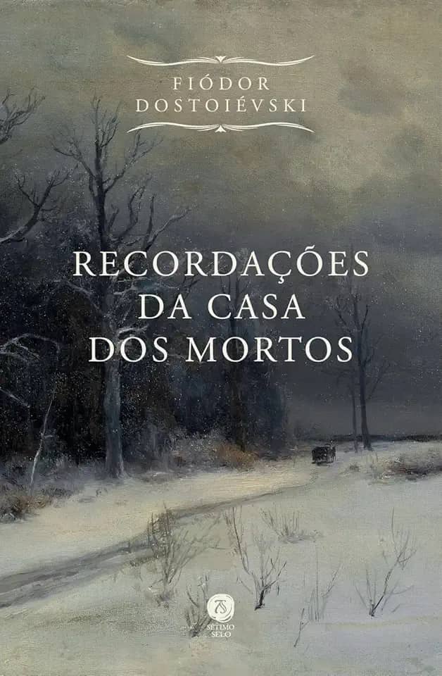 Recordações Da Casa Dos Mortos