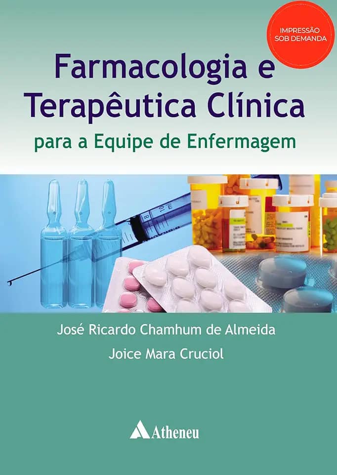Farmacologia e Terapêutica Clínica Para a Equipe de Enfermagem