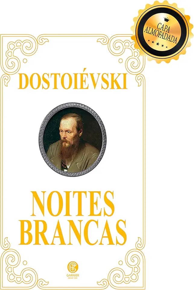 Noites Brancas - Edição de Luxo Almofadada