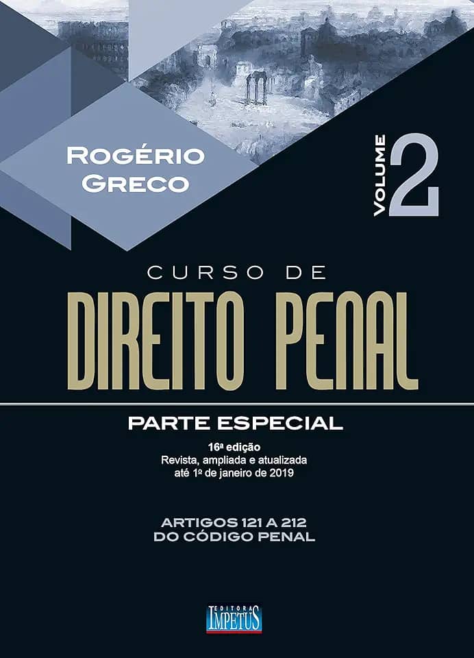 Curso de Direito Penal - Parte Especial - Volume II - 16ª Edição - 2019
