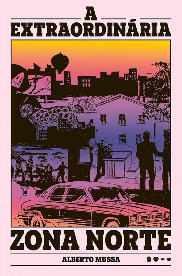 A extraordinária Zona Norte