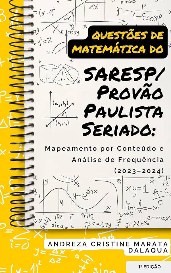 Questões de matemática do SARESP/provão paulista seriado : mapeamento por conteúdo e análise de frequência (2023-2024)