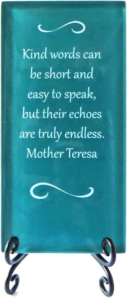 Placa de vidro inspiradora com citação de Madre Tereza da Lifeforce Glass - Sobre a Importância da Bondade. Agradeça a alguém por seu incentivo hoje. Inclui cavalete dobrável azul petróleo escuro.