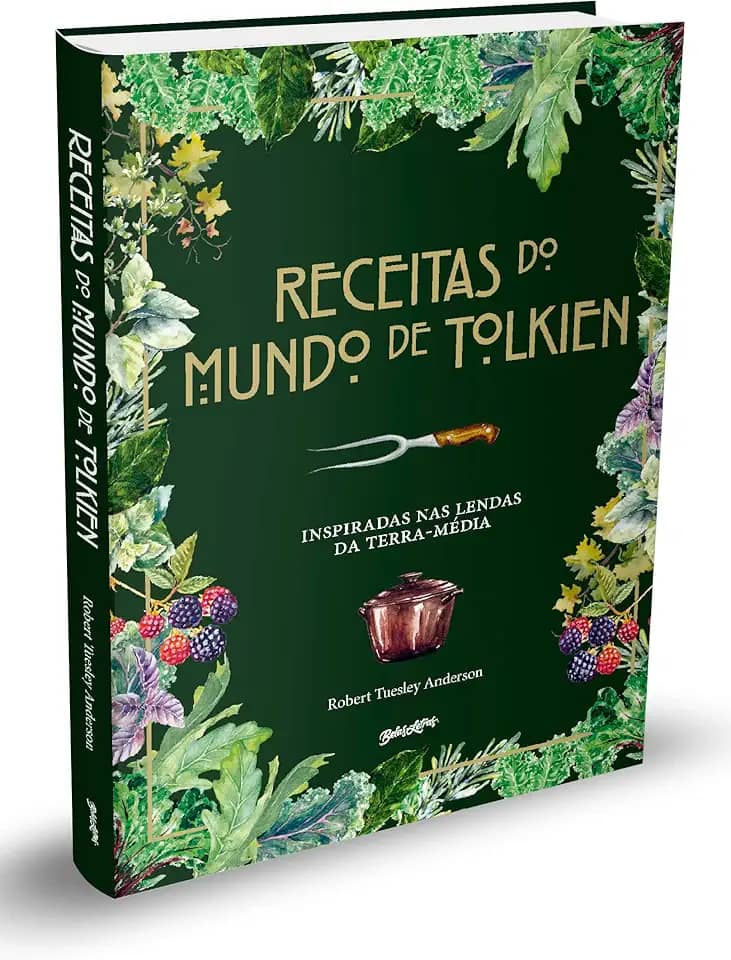 Receitas do mundo de Tolkien: pratos fáceis e saborosos inspirados nas lendas da Terra-média: 1