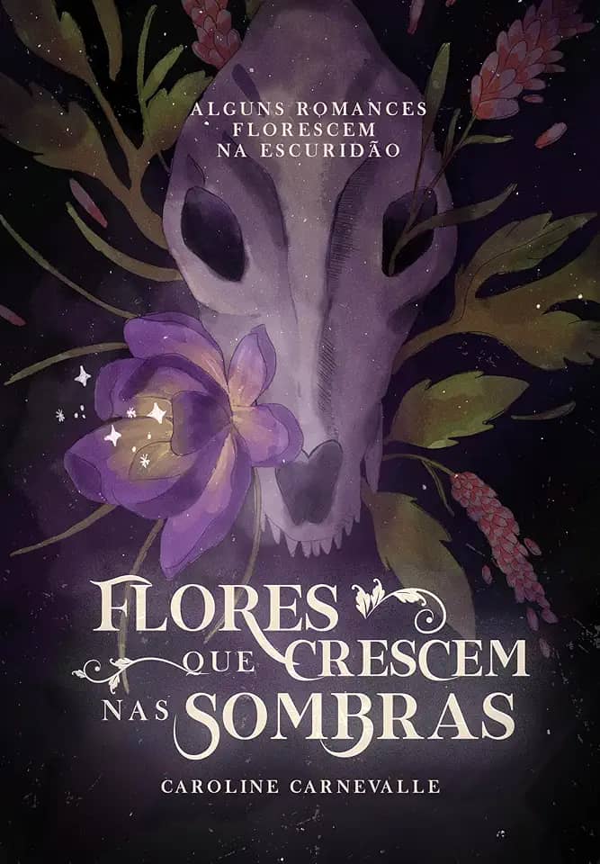 Flores que Crescem nas Sombras: (Livro Único)