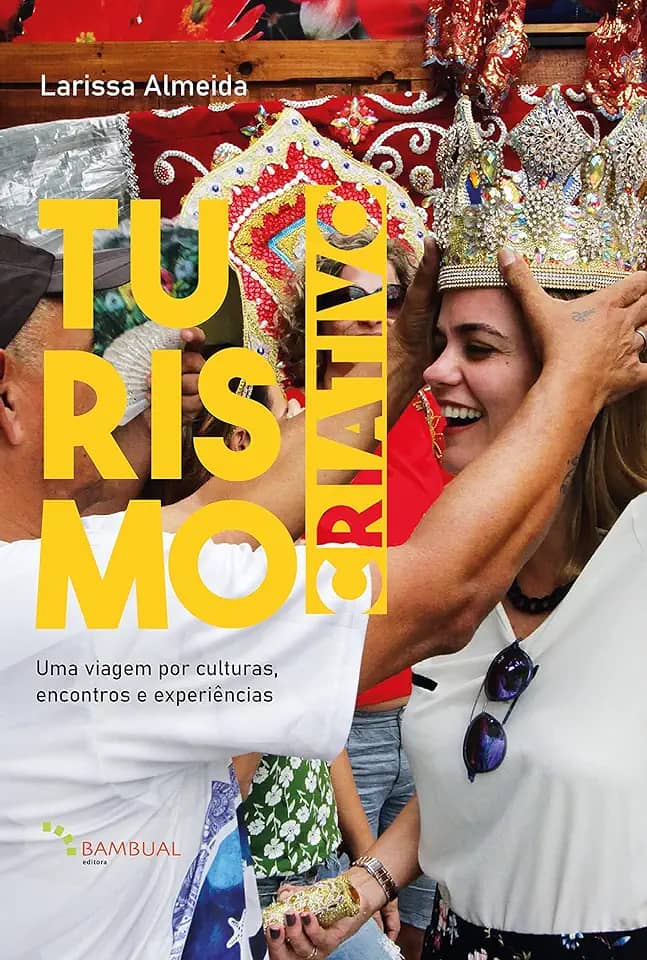 Turismo criativo: Uma viagem interior em busca de respostas que podem tornar a vida mais plena