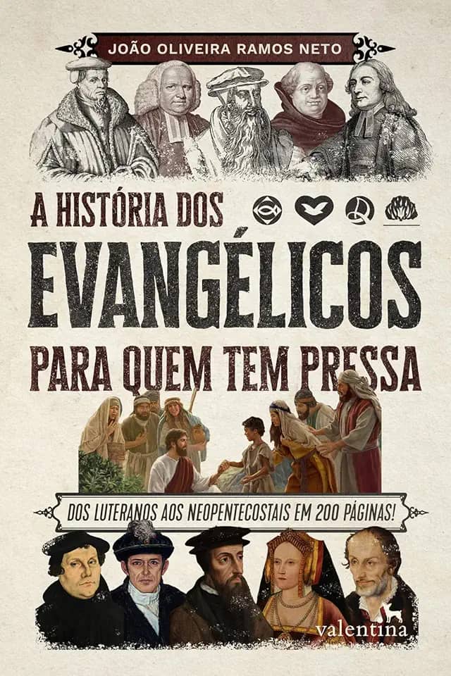 A História dos Evangélicos para quem tem pressa