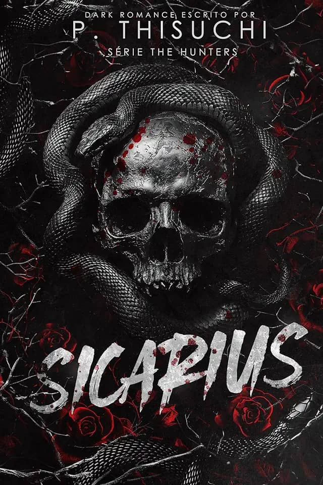 SICARIUS (SÉRIE THE HUNTERS) - DARK ROMANCE (Livro 1)