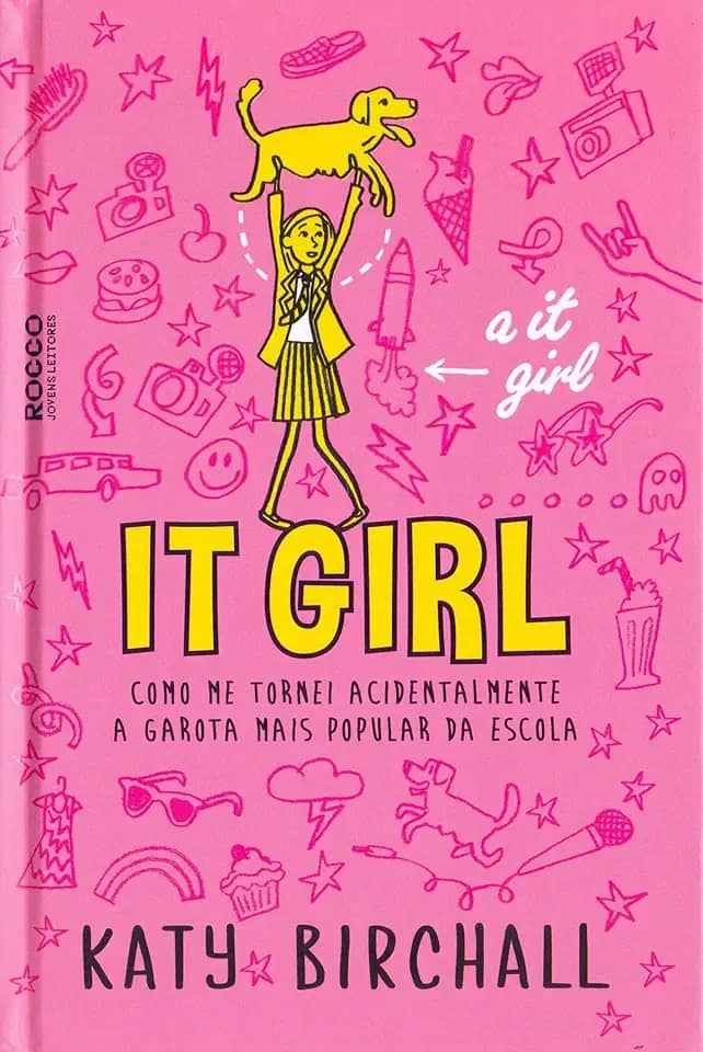 It girl: Como me tornei acidentalmente a garota mais popular da escola