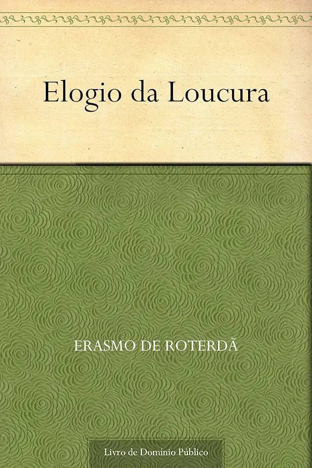 Elogio da Loucura