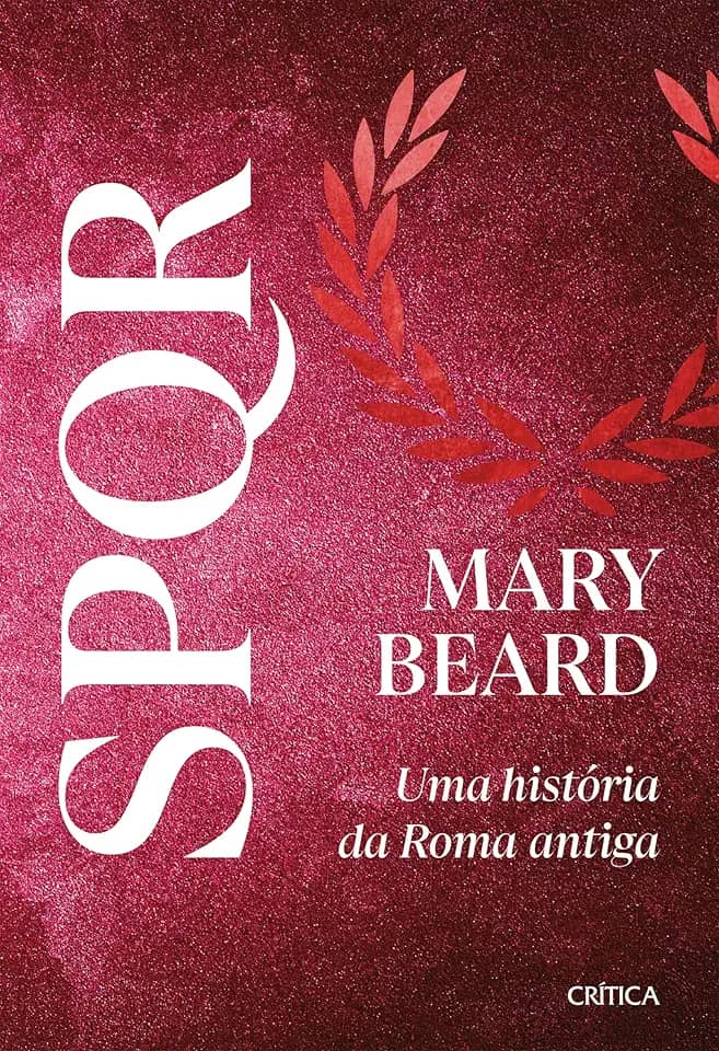 SPQR: Nova edição do grande best-seller e referência sobre Roma antiga!