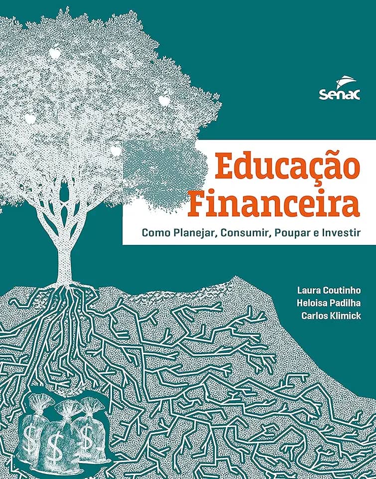 Educação financeira: como planejar, consumir, poupar e investir