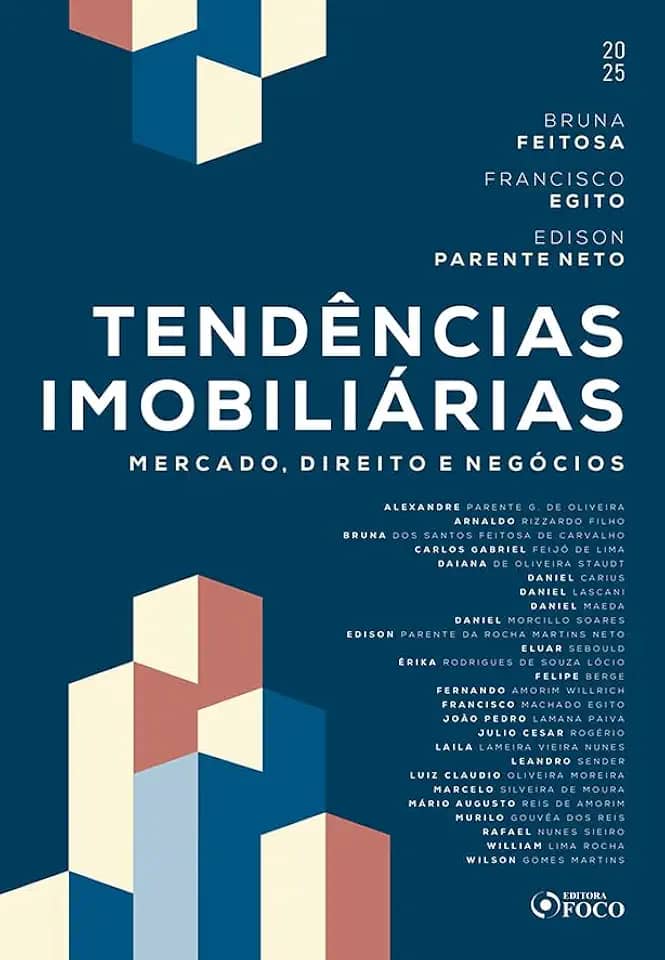 Tendências Imobiliárias - Mercado, Direito e Negócios - 1ª Ed - 2025