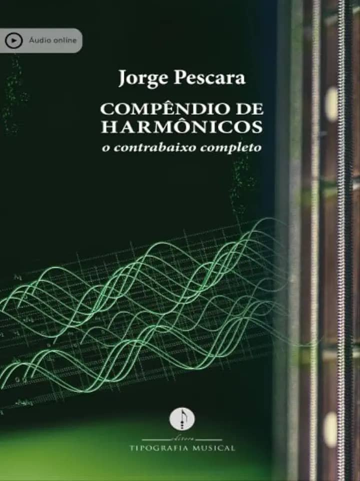 COMPÊNDIO DE HARMÔNICOS – O CONTRABAIXO COMPLETO