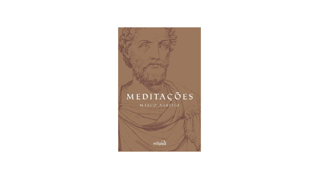 Meditações Marco Aurélio Melhor Tradução: 10 Edições