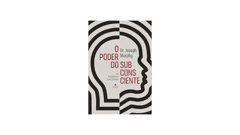 Melhores Livros de Autoajuda e Desenvolvimento Pessoal: Top 10 Obras