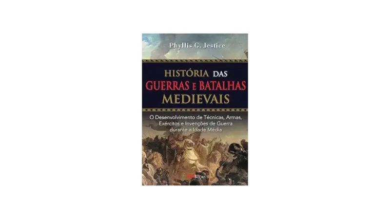 Melhores Livros de Guerra Medieval: Domine a História