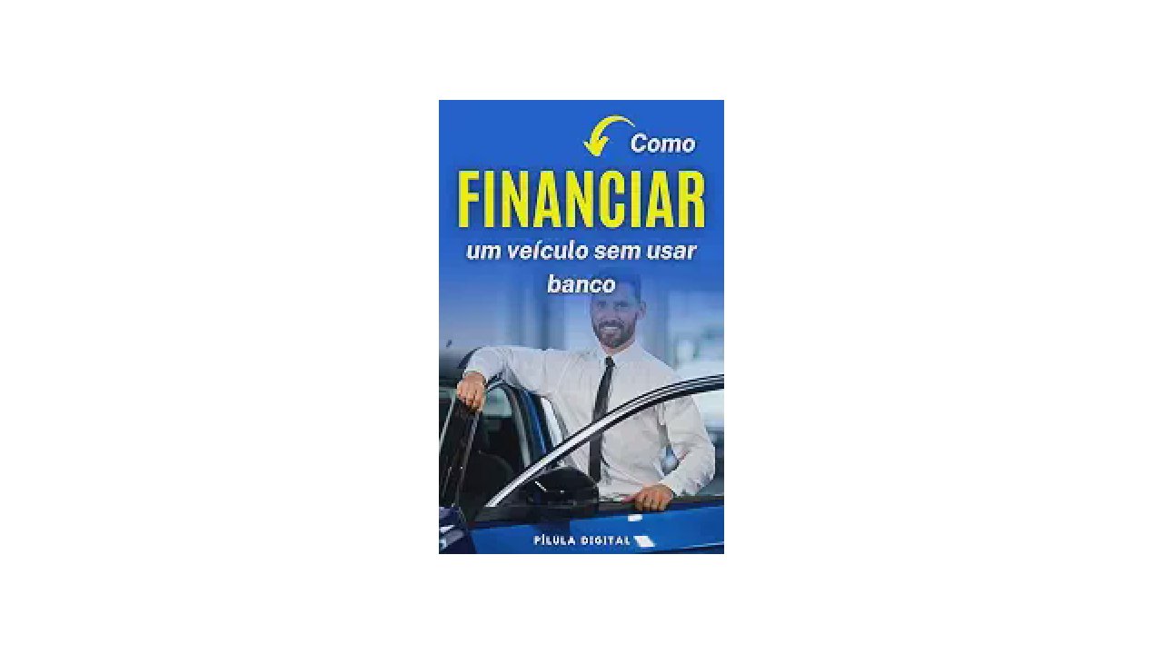 Qual o Melhor Banco para Financiamento de Veículos: Guia de Taxas